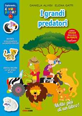 Grandi predatori nel mondo. Con adesivi. Con poster. Ediz. illustrata