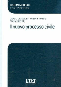 Il nuovo processo civile - Giorgio Grasselli, Roberto Masoni, Maria Martino - Libro Utet Giuridica 2010, Sistemi giuridici | Libraccio.it