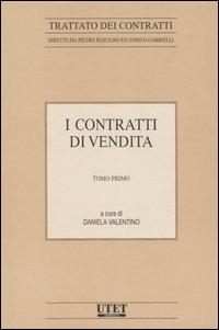I contratti di vendita  - Libro Utet Giuridica 2007, Trattato dei Contratti | Libraccio.it