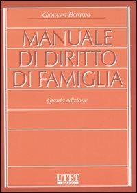 Manuale di diritto di famiglia - Giovanni Bonilini - Libro Utet Giuridica 2006 | Libraccio.it