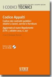 Codice appalti. Codice dei contratti pubblici relativi a lavori, servizi e forniture  - Libro Utet Scienze Tecniche 2011, I codici tecnici | Libraccio.it