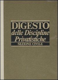 Digesto delle discipline privatistiche. Sezione civile. Aggiornamento vol. 3/1-2  - Libro Utet Giuridica 2007 | Libraccio.it