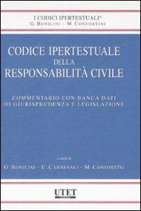 Codice ipertestuale della responsabilità civile. Con CD-ROM  - Libro Utet Giuridica 2008, I codici ipertestuali | Libraccio.it