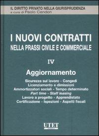 I nuovi contratti nella prassi civile e commerciale. Vol. 4: Aggiornamento  - Libro Utet Giuridica 2008, Il diritto privato nella giurisprudenza | Libraccio.it