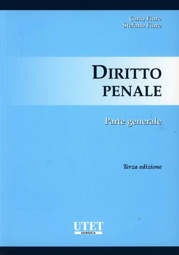 Manuale di diritto penale. Parte generale. Vol. 1 - Carlo Fiore - Libro Utet Giuridica 2008 | Libraccio.it