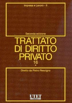 Impresa e lavoro. Vol. 2  - Libro Utet Giuridica 2008, Trattato di diritto privato | Libraccio.it