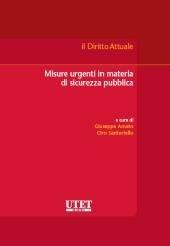 Misure urgenti in materia di sicurezza pubblica - Giuseppe Amato, Ciro Santoriello - Libro Utet Giuridica 2009, Il diritto attuale | Libraccio.it