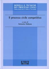 Il processo civile competitivo