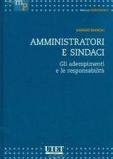 Amministratori e sindaci. Gli adempimenti e le responsabilità