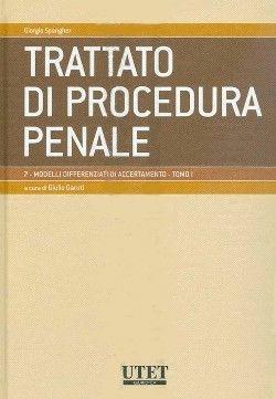 Modelli differenziati di accertamento  - Libro Utet Giuridica 2011, Trattato di procedura penale | Libraccio.it