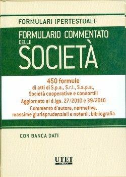 Formulario commentato delle società. Con CD-ROM - Massimiliano Nicodemo - Libro Utet Giuridica 2010, Formulari ipertestuali commentati | Libraccio.it