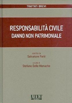 Responsabilità civile. Danno non patrimoniale  - Libro Utet Giuridica 2010, Trattati brevi | Libraccio.it