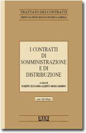 I contratti di somministrazione e di distribuzione. Con CD-ROM  - Libro Utet Giuridica 2011, Trattato dei Contratti | Libraccio.it