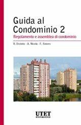 Regolamento e assemblea del condominio - Anna Nicola, Fabio Siviero, Roberta Distinto - Libro Utet Scienze Tecniche 2011, Guida al condominio | Libraccio.it