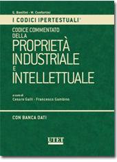 Codice commentato della proprietà industriale e intellettuale. Con CD-ROM  - Libro Utet Giuridica 2011, I codici ipertestuali | Libraccio.it