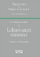 La responsabilità patrimoniale. Vol. 2: Le obbligazioni - Gianluca Sicchiero - Libro Utet Giuridica 2011, Trattato di diritto civile | Libraccio.it