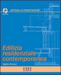Edilizia residenziale contemporanea. Con CD-ROM - Virginia McLeod - Libro Utet Scienze Tecniche 2011 | Libraccio.it