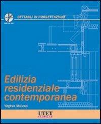 Edilizia residenziale contemporanea. Con CD-ROM - Virginia McLeod - Libro Utet Scienze Tecniche 2011 | Libraccio.it