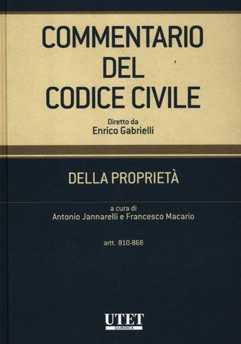 Commentario del codice civile. Della proprietà. Artt. 810-868  - Libro Utet Giuridica 2012 | Libraccio.it