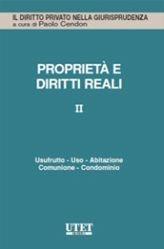 Proprietà e diritti reali. Vol. 2  - Libro Utet Giuridica 2011, Il diritto privato nella giurisprudenza | Libraccio.it