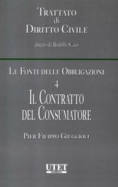 Le fonti delle obbligazioni. Vol. 4: Il contratto del consumatore