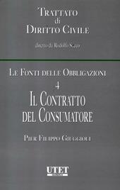 Le fonti delle obbligazioni. Vol. 4: Il contratto del consumatore.