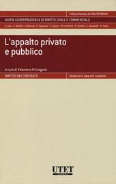 L'appalto privato e pubblico