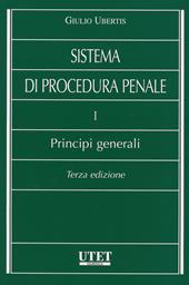 Sistema di procedura penale. I principi generali