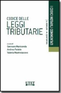 Codice delle leggi tributarie - Gennaro Mariconda, Andrea Fedele, Valeria Mastroiacovo - Libro Utet Giuridica 2014 | Libraccio.it