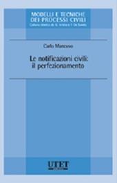 Le notificazioni civili. Il perfezionamento