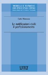 Le notificazioni civili. Il perfezionamento