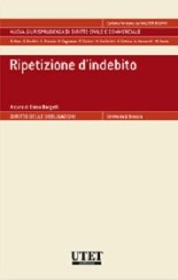 Ripetizione d'indebito - Elena Bargelli - Libro Utet Giuridica 2014 | Libraccio.it