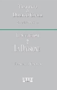 Trattato di diritto civile. Le successioni. Vol. 2: La divisione - Francesco Venosta - Libro Utet Giuridica 2014 | Libraccio.it