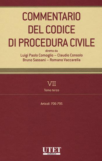 Commentario del codice di procedura civile. Vol. 7/3: Articoli 706-795  - Libro Utet Giuridica 2014 | Libraccio.it