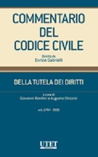 Commentario del Codice civile. Della tutela dei diritti artt. 2784-2906  - Libro Utet Giuridica 2015 | Libraccio.it