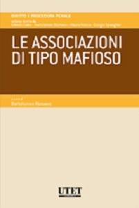Le associazioni di tipo mafioso - Bartolomeo Romano - Libro Utet Giuridica 2015 | Libraccio.it
