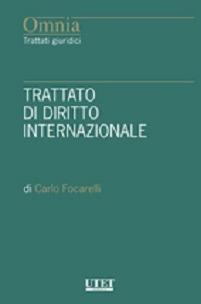 Trattato di diritto internazionale - Carlo Focarelli - Libro Utet Giuridica 2015, Omnia. Trattati giuridici | Libraccio.it