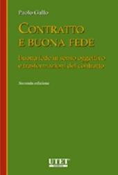 Contratto e buona fede. Buona fede in senso oggettivo e trasformazioni del contratto