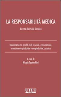 La responsabilità medica  - Libro Utet Giuridica 2016 | Libraccio.it