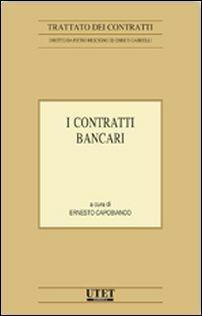 I contratti bancari  - Libro Utet Giuridica 2016, Trattato dei Contratti | Libraccio.it