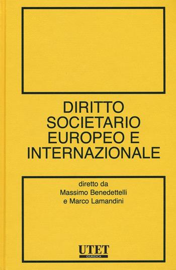 Diritto societario europeo e internazionale  - Libro Utet Giuridica 2016 | Libraccio.it