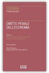 Diritto penale dell'economia - Alberto Cadoppi, Stefano Canestrari, Adelmo Manna - Libro Utet Giuridica 2016, Trattati giuridici | Libraccio.it