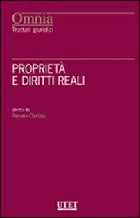 Proprietà e diritti reali  - Libro Utet Giuridica 2016, Trattati giuridici | Libraccio.it
