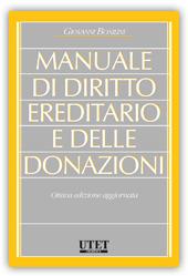 Manuale di diritto ereditario e delle donazioni - Giovanni Bonilini - Libro Utet Giuridica 2016, Manuali universitari | Libraccio.it
