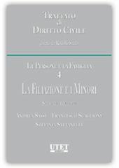 Le persone e la famiglia. Vol. 4: La filiazione e i minori.