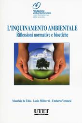 L' inquinamento ambientale. Riflessioni normative e bioetiche