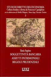 Soggettività bancaria. Assistenti patrimoniali regole prudenziali