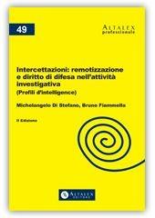 Intercettazioni. Remotizzazione e diritto di difesa nell'attività investigativa - Michelangelo Di Stefano, Bruno Fiammella - Libro Utet Giuridica 2018 | Libraccio.it