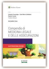 Compendio di medicina legale e delle assicurazioni - Antonio Cazzaniga, Caio M. Cattabeni, Ranieri Luvoni - Libro Utet Giuridica 2018 | Libraccio.it