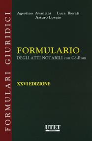 Formulario degli atti notarili. Con CD-ROM - Agostino Avanzini, Luca Iberati, Arturo Lovato - Libro Utet Giuridica 2018, Formulari giuridici | Libraccio.it